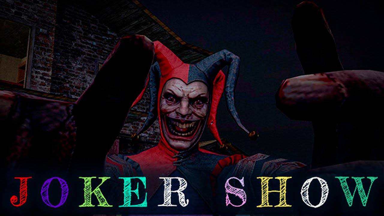 Прохождение Joker Show - Horror Escape