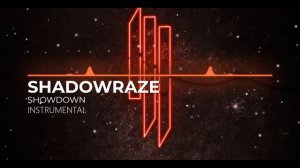 SHADOWRAZE - SHOWDOWN (INSTRUMENTAL, МИНУС)