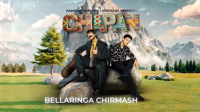 Хамдам Собиров & Миржалол Нематов - Чапан (Премйера)