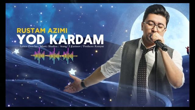 Rustam Azimi Yod Kardam   Рустам Азими Ёд кардам (official Audio)#rustamazimi