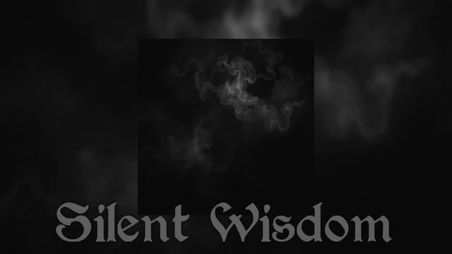 Silent Wisdom