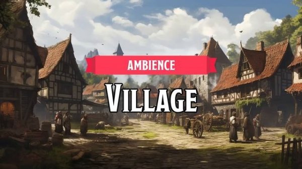 Village D&D TTRPG Ambience 1 Hour by Bardify