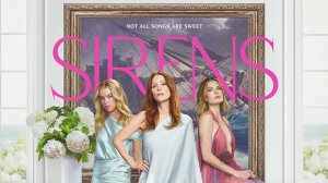 Сирены |Sirens| сериал, русский трейлер, 2025