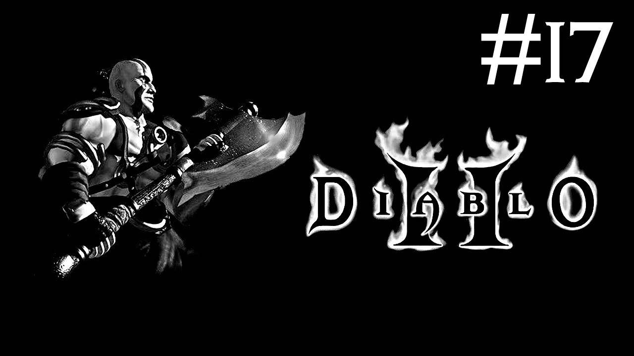 Diablo 2: Lord of Destruction # прохождение за варвара [17]