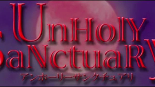 Unholy Sancturay All Soundtrack