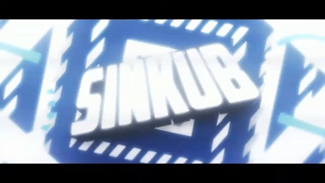 Intro For Sinkub ● Overlay ● гыг
