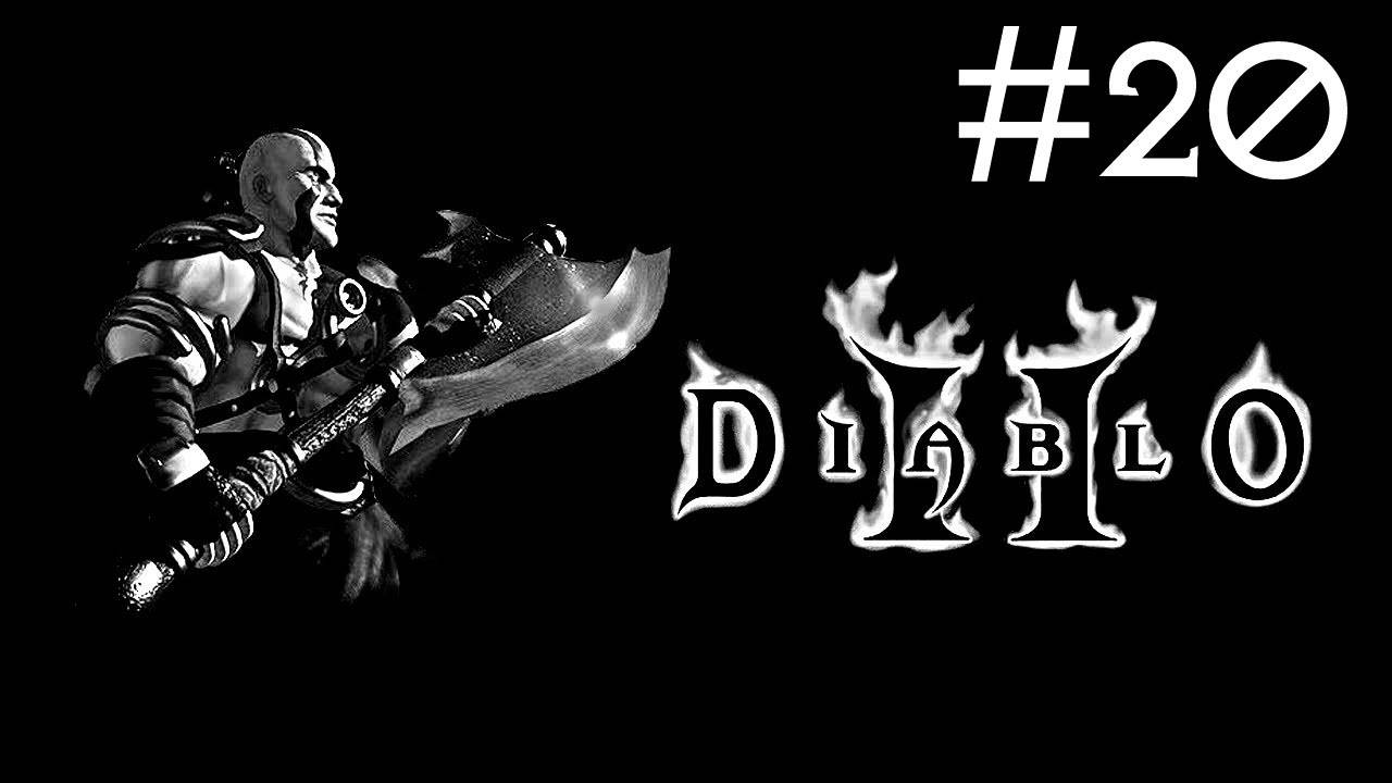 Diablo 2: Lord of Destruction # прохождение за варвара [20]