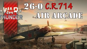 War Thunder - Аркадные бои - Авиация - C.R.714