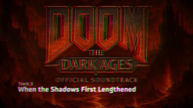 Track 3 When The Shadows First Lengthened | DOOM: The Dark Ages | #doomthedarkages #song #soundtrack