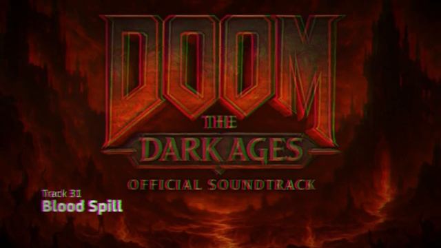 Track 31 Blood Spill | DOOM: The Dark Ages | #doomthedarkages #song #soundtrack