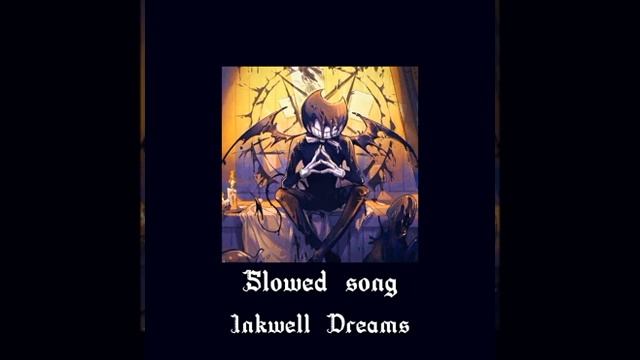 Inkwell dreams slowed смотреть онлайн