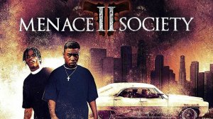 Угроза для общества | Menace II Society (1993)