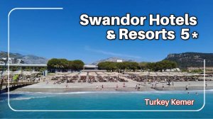 Обзор отеля Swandor Hotels & Resorts Kemer 5*****