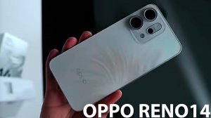 OPPO Reno14 первый обзор на русском