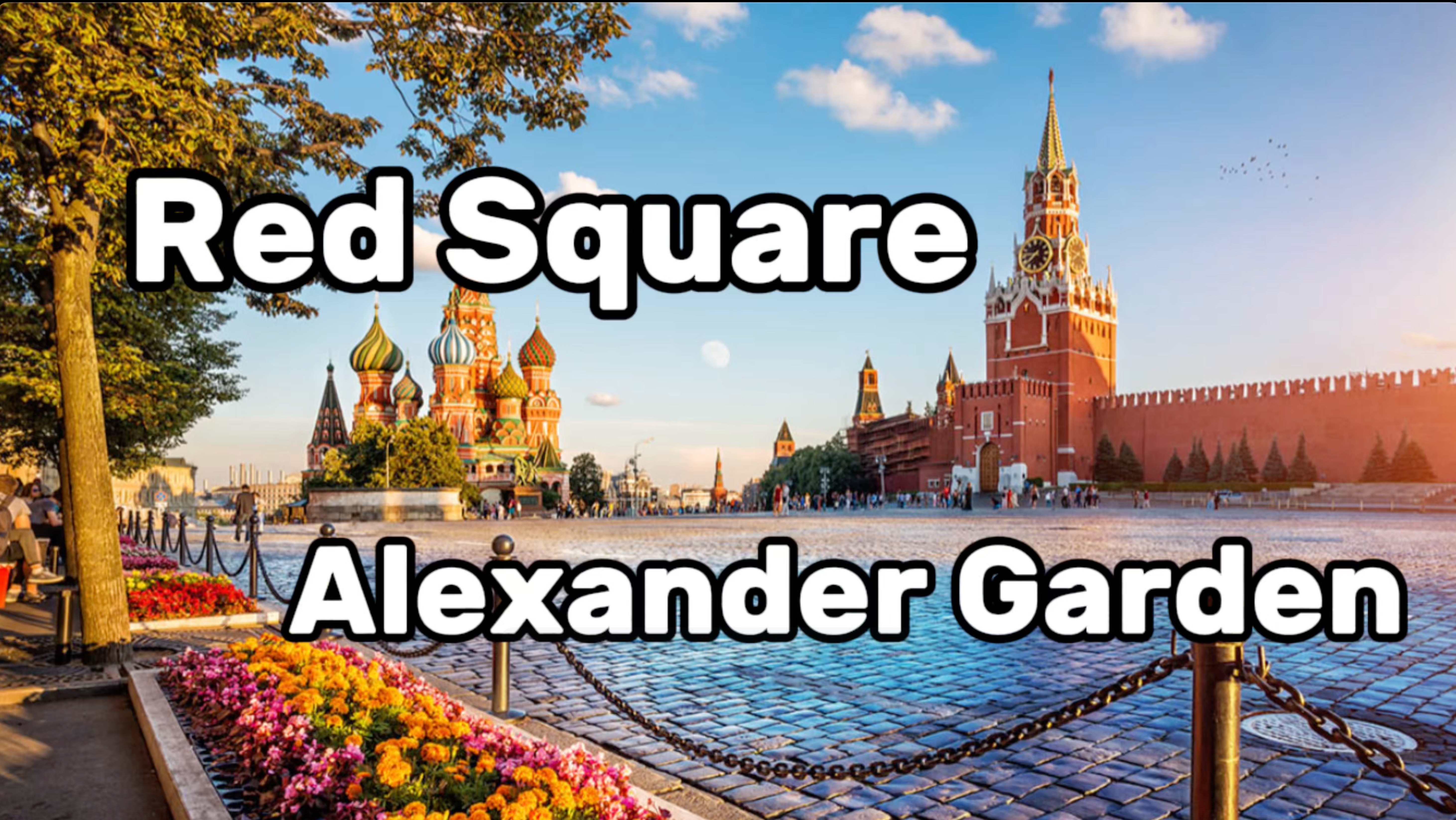 Red Square and Alexander Garden смотреть онлайн