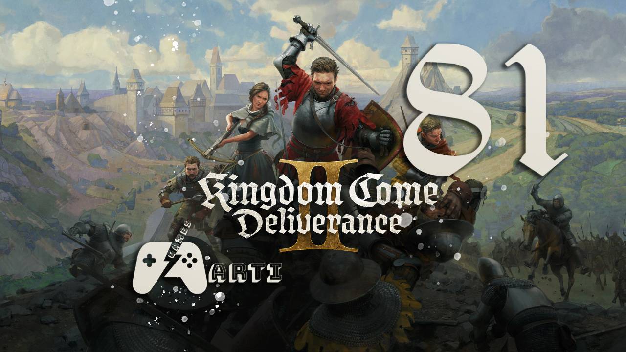 Kingdom Come: Deliverance II ● Часть 81 ● Ограбление по-влашски смотреть онлайн