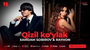 Хамдам Собиров & Райхон (Кизил куйлагим) Xamdam Sobirov & Rayhon (Q