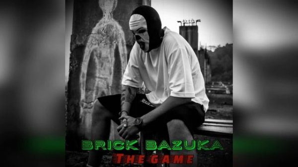 Brick Bazuka  - The Game  (Альбом  2024)
