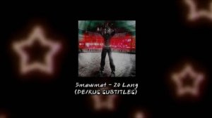 5mewmet - 20 Lang (Перевод на русский язык) [видео не мое, перезалив с ютуба]