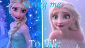 Эльза~Bring Me To Life
