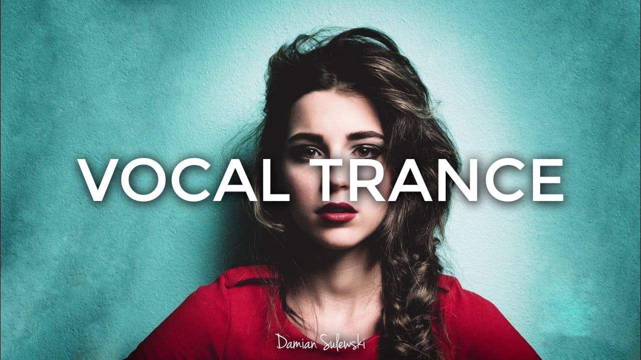 Emotional Vocal Trance Uplifting & Euphoric Anthems смотреть онлайн