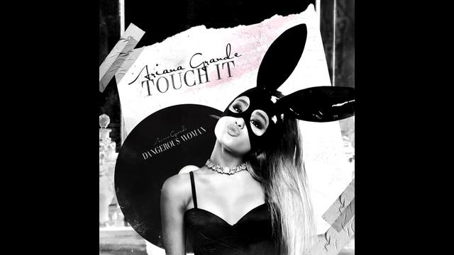 Ariana Grande - Touch It (ЛУЧШЕ ЧЕМ ОРИГИНАЛ) RnB смотреть онлайн