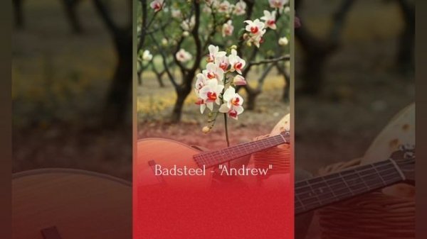 Badsteel - "Andrew"