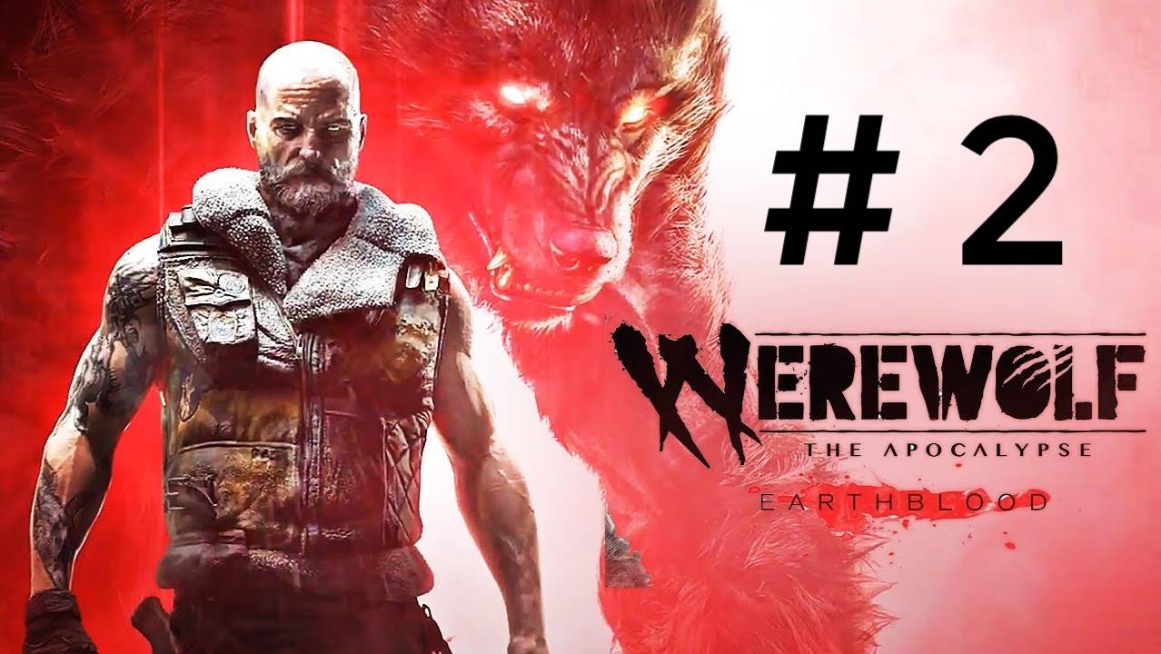 Werewolf :The Apocalipse - Earthblood. Эпизод 2