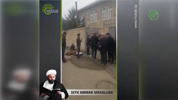 Şeyx Sərdar illər sonra Masallıda  23.02.2020