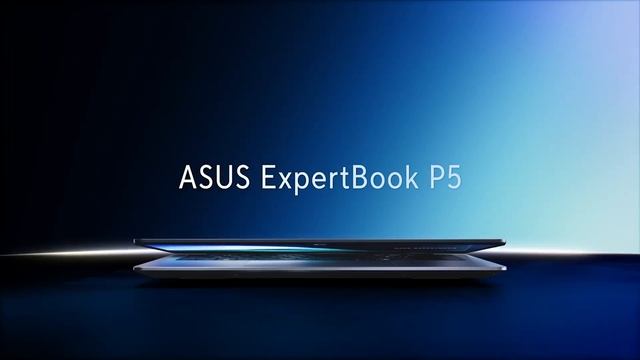 Обзор ExpertBook P5: Бизнес-ноутбук с ИИ для продуктивной ра? смотреть онлайн