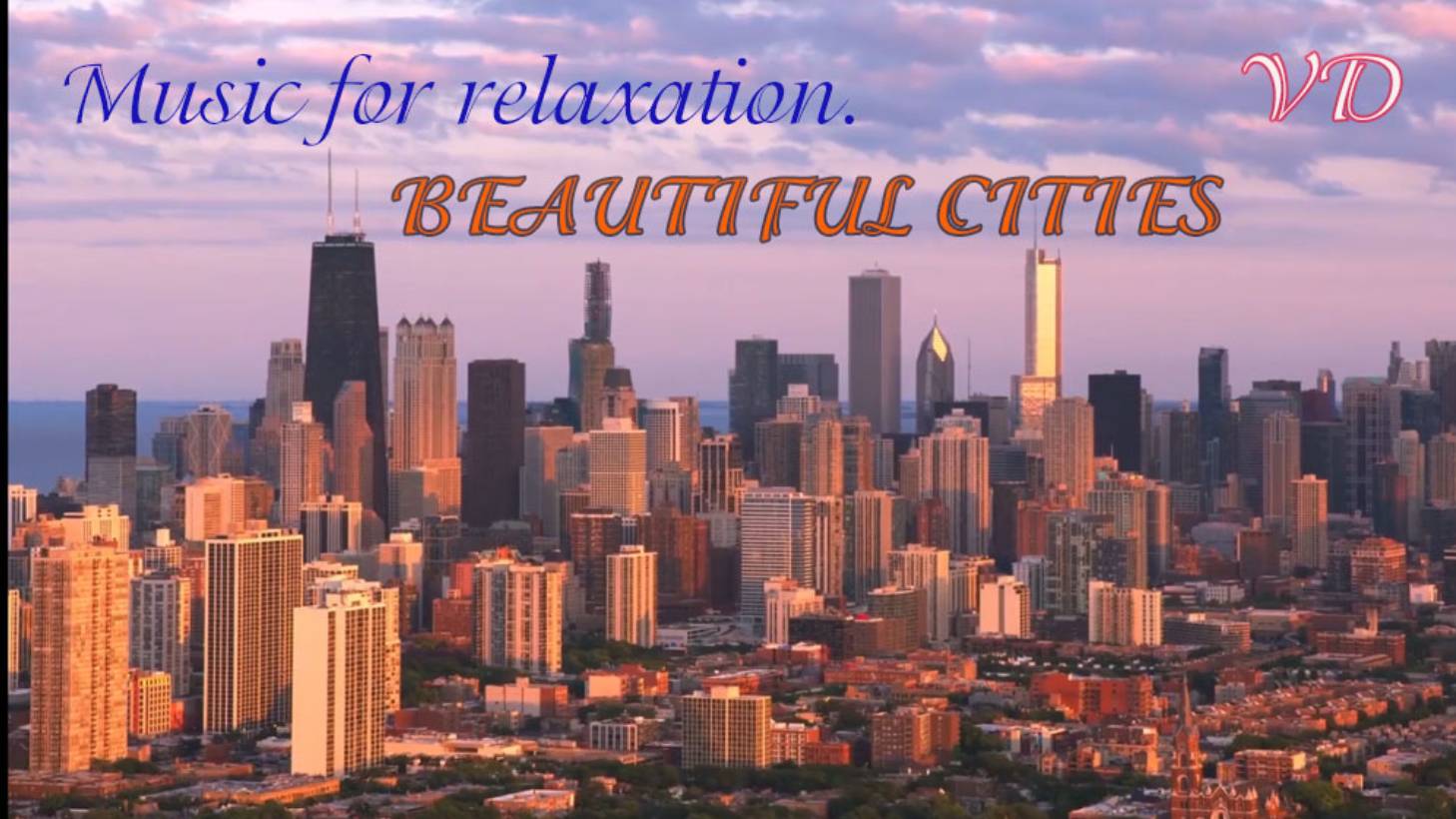 Music for relaxation. BEAUTIFUL CITIES смотреть онлайн
