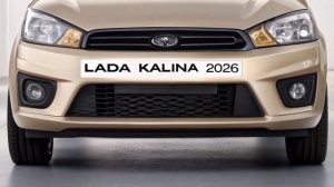 Lada Kalina 2026 – Новый уровень для народного автомобиля! По