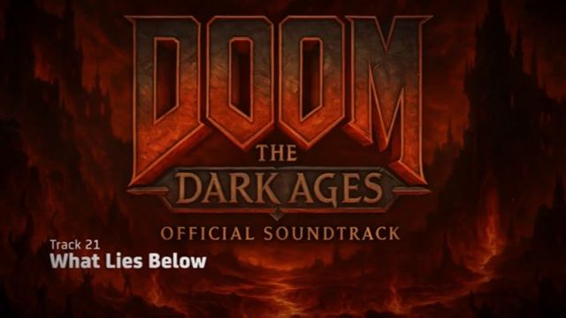 Track 21 What Lies Below | DOOM: The Dark Ages | #doomthedarkages #song #soundtrack