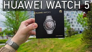 Часы HUAWEI Watch 5 - Подробный обзор