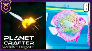 НАСЕКОМЫЕ И РЫБЫ! 8 The Planet Crafter Moons Update