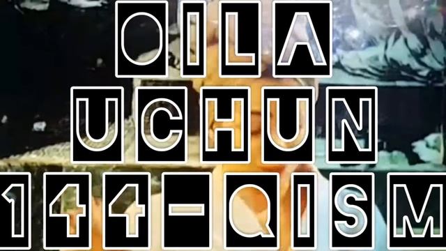 OILA UCHUN ( ОИЛА УЧУН) 144-QISM TURK SERIAL UZBEK TILIDA