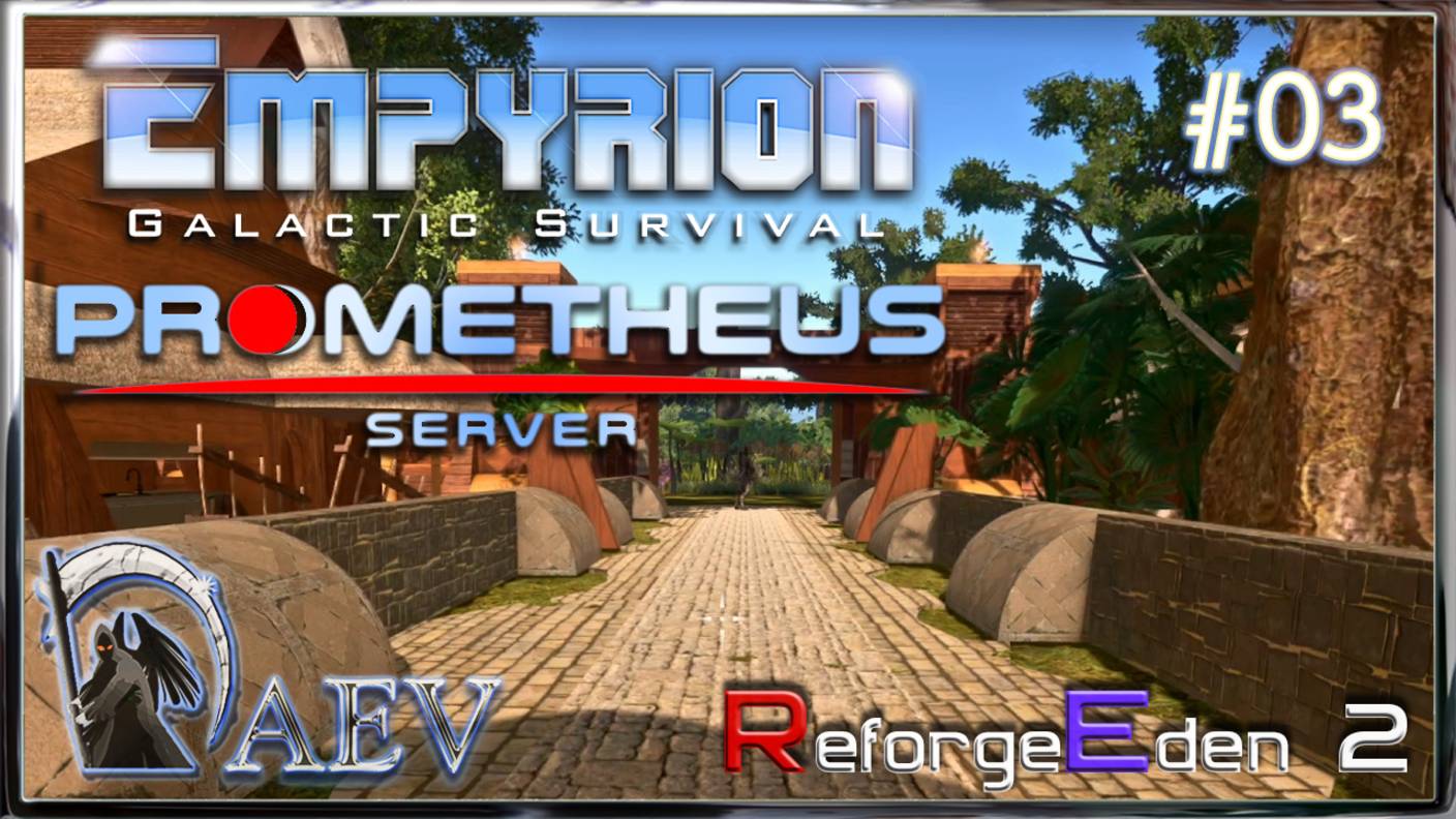 Empyrion 2025⚔ RE2 - S03 🪐Prometheus Server