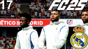 FC 25 КАРЬЕРА ЗА РЕАЛ МАДРИД #17 - ФИНАЛ КУБКА ИСПАНИИ и ПОЛУФИНАЛ ЛИГИ ЧЕМПИОНОВ!!!