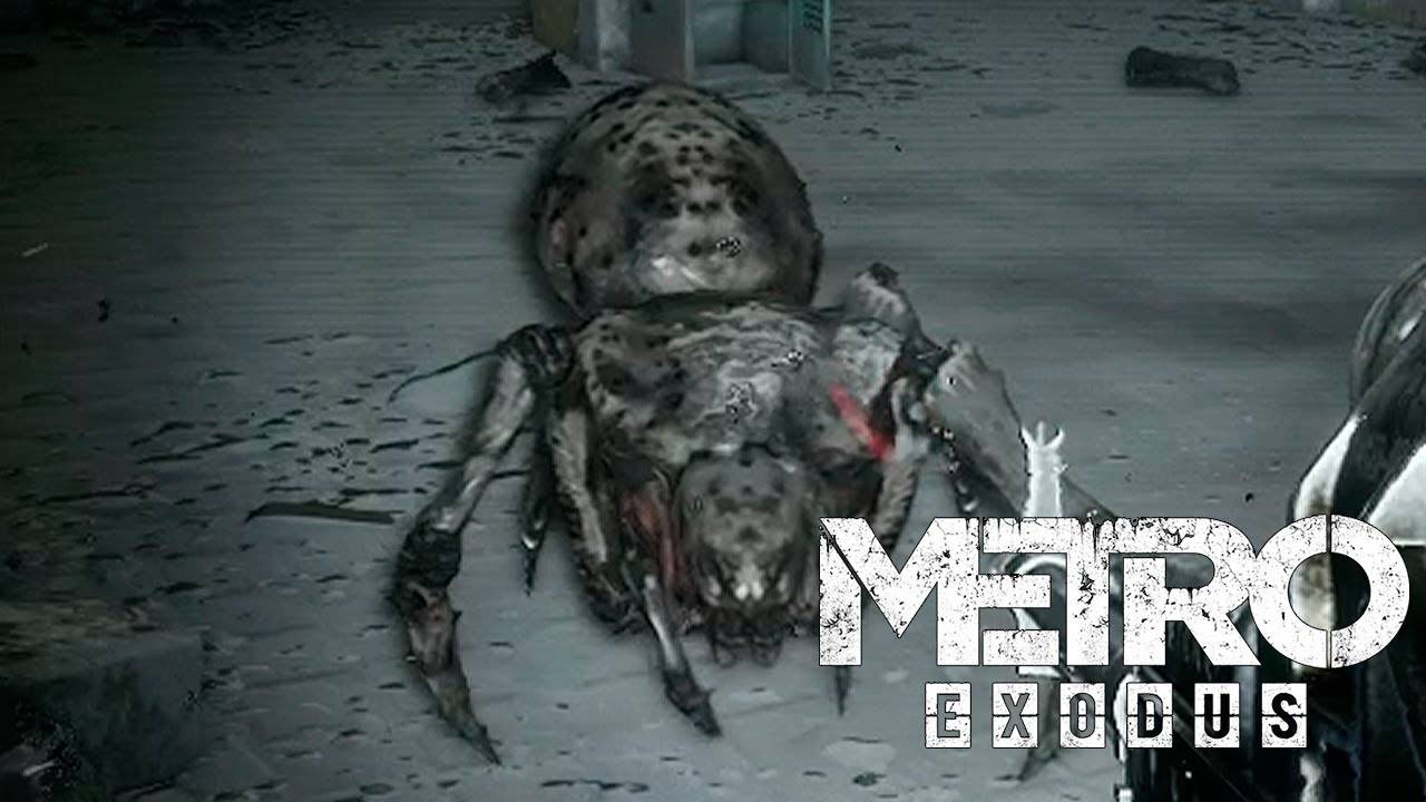 ПЕСЧАНЫЕ ПАУКИ ► Metro Exodus [#16]