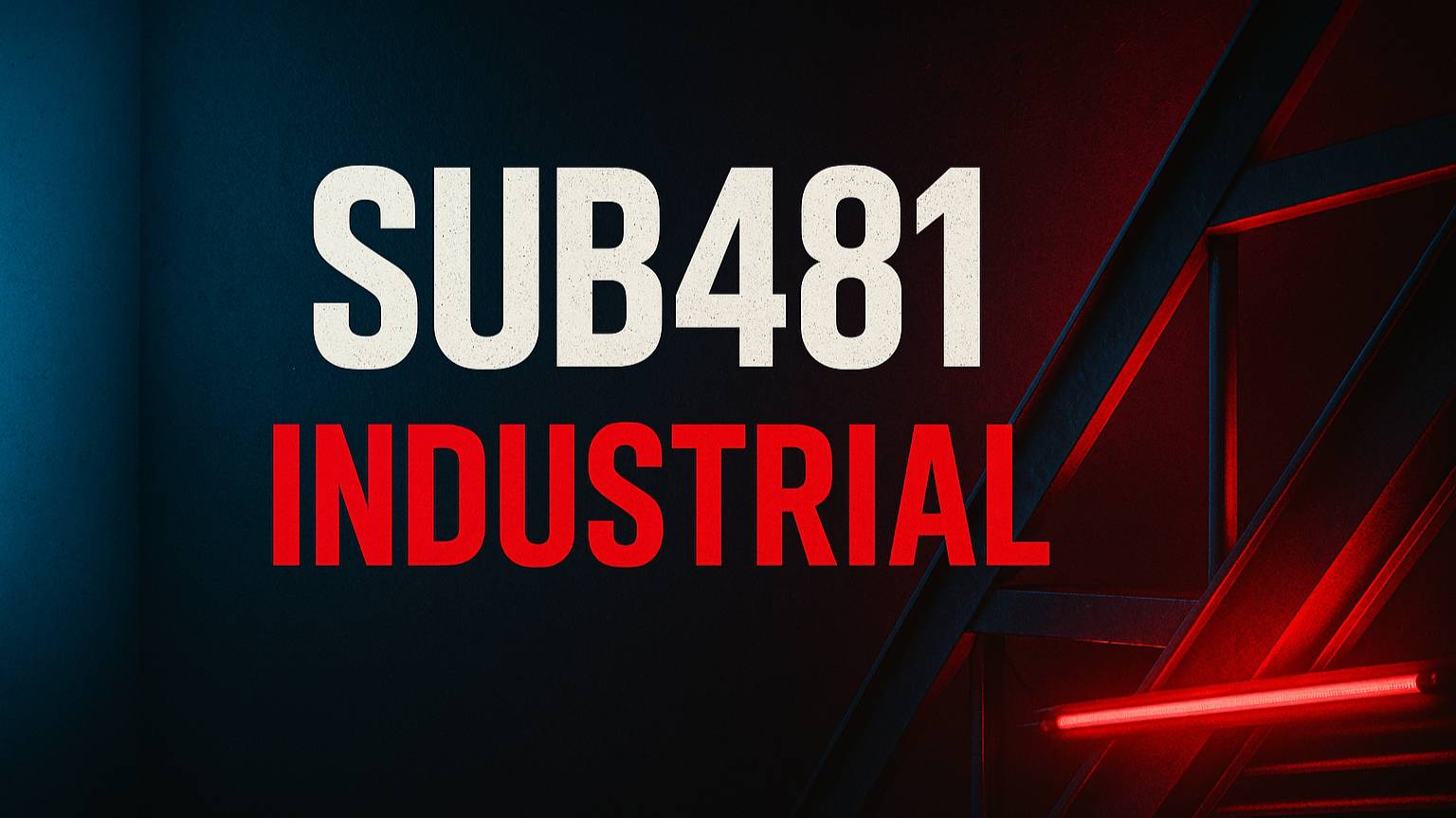 Sub481 - Industrial (Official Audio / Music Video)