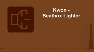 Kwon - Beatbox Lighter (Без Авторских прав, Без АП)
