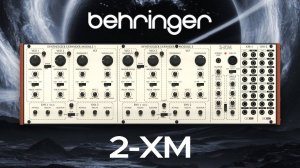 Behringer 2-XM: Sounds Demo