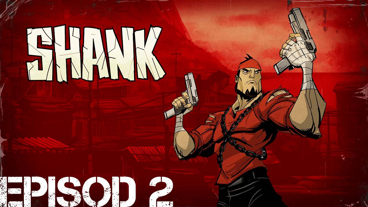 Прохождение игры - Shank (Без комментариев)