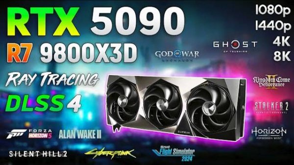 GeForce RTX 5090 + Ryzen 7 9800X3D - Test in 10 Games | 1080p | 1440p | 4K | 8K |