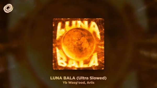 LUNA BALA ULTRA SLOWED