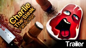 ЗАПРЕТНАЯ ИГРА 2013 «СТЕЙК ЧАРЛИ СТРАШНО!»