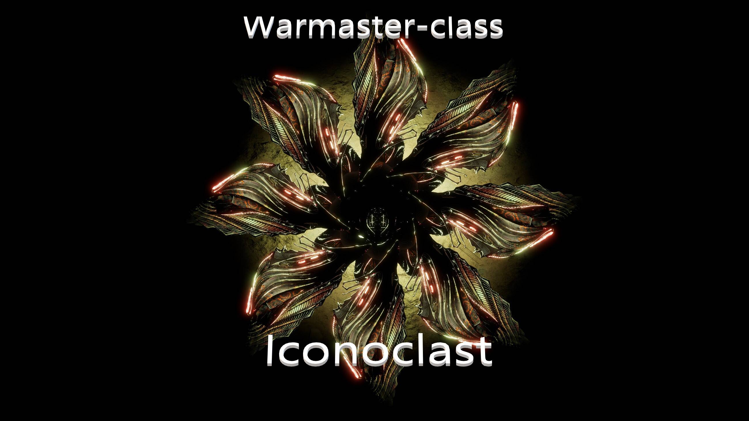 Warmaster - Class Iconoclast