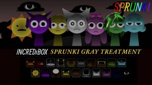 INCREDIBOX SPRUNKI 😎 | GRAY TREATMENT 🎶 | СЕРЫЙ ВАЙБ ГЕЙМПЛЕЙ! ⚡🚀