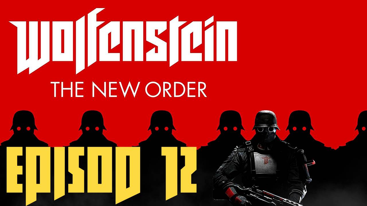 Прохождение игры - Wolfenstein The New Order (Без комментариев)