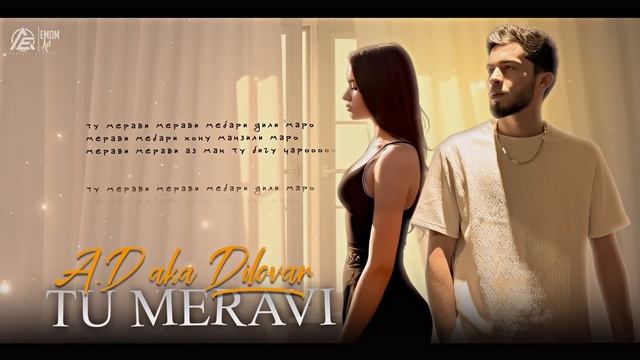 AD AKA DILOVAR - Ту мерави смотреть онлайн